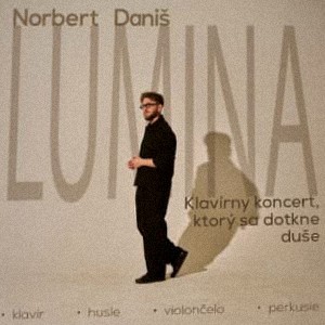 Norbert Daniš - LUMINA - Žilina